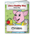 Fun Pack Coloring Book W/ Crayons - Live a Healthy Way Every Day
